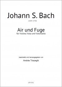 ATV031 • BACH - Air und Fuge - Partitur und Stimmen